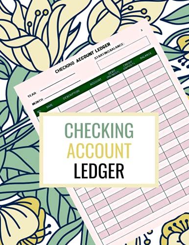 Checking Account Ledger: Accounting Ledger With Numbered Pages And Wide Rows And And Column To Track And Record Your Balance Easily / Accounting ... / Ledgers For Personal Finance Or Busniness