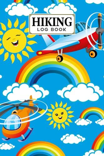 Hiking Logbook: Rainbows Sky Cover | Hiking Journal For Mountain Climbing And Hiking Enthusiasts, Hiking Log Book, Hiking Gifts, 121 Pages, Size 6" X 9" By Franziska Vogel