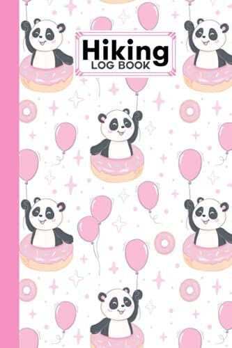 Hiking Logbook: Hiking Journal For Mountain Climbing And Hiking Enthusiasts, Hiking Log Book, Hiking Gifts | 121 Pages, Size 6" X 9" | Cute Panda Cover Design By Karolina Adam