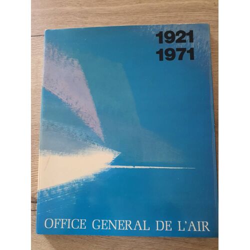 Office General De L Air 1921 1971