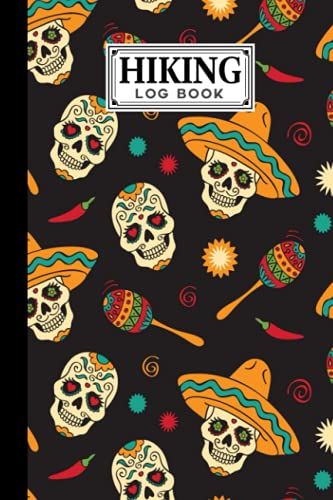 Hiking Logbook: Skull Cover | Hiking Journal For Mountain Climbing And Hiking Enthusiasts, Hiking Log Book, Hiking Gifts, 121 Pages, Size 6" X 9" By Kerstin Weidner
