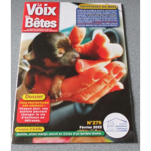 La Voix Des Bêtes N°279-Février 2022-Dossier Tous Protecteurs Des Animaux-Enquêtes Et Sauvetage