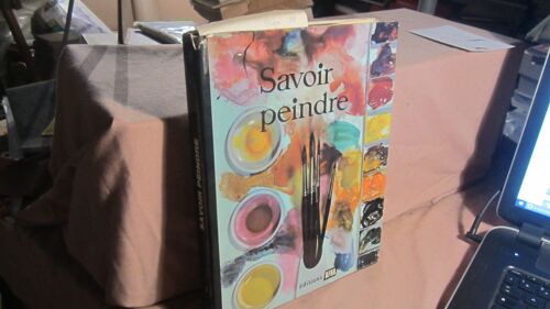 Savoir Peindre Tome 1
