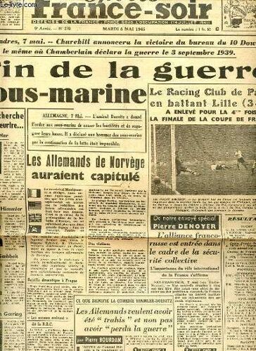 Sports France-Soir N°270 - Fin De La Guerre Sous-Marine / Les Allemands De Norvège Auraient Capitulé / Le Racing Club De Paris En Battant Lille (3-0) A Enlevé Pour La 4ème Fois La Finale De ...