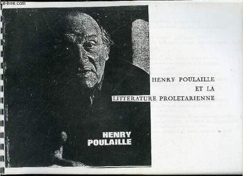 Henry Poulaille Et La Litterature Proletarienne.