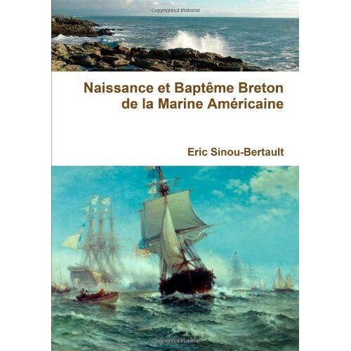    Naissance Et Baptême Breton De La Marine Américaine