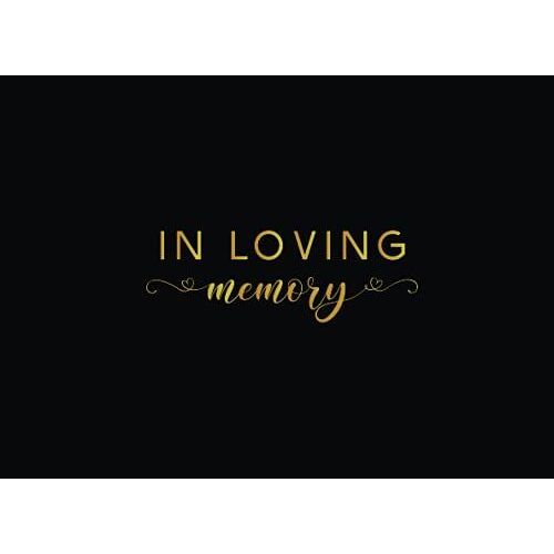 In Loving Memory: Funeral Guest Book Black And Gold Design For Memorial Service, 300 Guests Sign-In