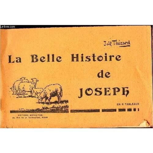 La Belle Histoire De Joseph - En 8 Tableaux.