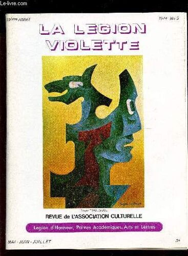 La Legion Violette - 23eme Année - N°3 - (1974) / Mai-Juin-Juillet / Morgane Et L'electronique Sophie De Segur (Odette Robillard) /  La Vallée De L'automne / Toger Toulouse / Marx Ernst Et ...