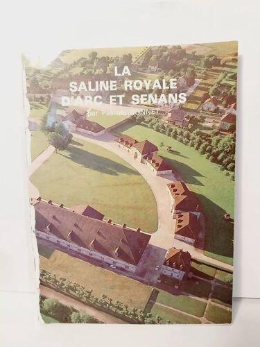 La Saline Royale D'arc Et Senans Bonnet