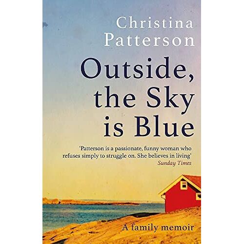 Outside, The Sky Is Blue
