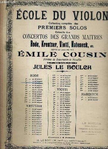2eme Concerto En Mi - Ecole Du Violon - Collection Complete Des Premiers Solos- Accompagnement Piano Par Jules Le Boulch - Edition Original De L'auteur Revue Et Doigtee Par Emile Cousin.