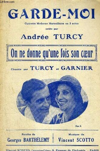 On Ne Donne Qu'une Fois.. - Extrait De Garde Moi - Operette De 3 Actes