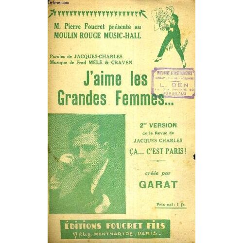 J'aime Les Grands Femmes - 2eme Version De La Revue De Jacques Charles Ca... C'est Paris