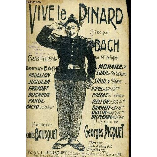 Vive Le Pinard - Chanson De Route - Creee Par Bach Au 140e De Ligne