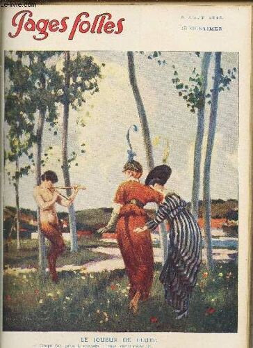 Pages Folles - 5ème Année - N°31 - 3 Aout 1913 - Tout Est Relatif - La Faute De M. Baruelle - Les Surprises Du Mariage - Un Sage - Camouflard Entole - La Peine Du Talion - Records Yankee