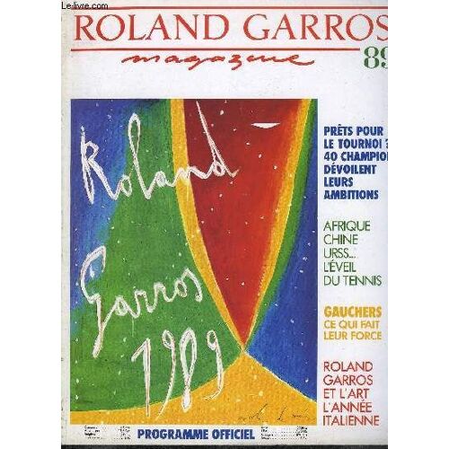 Rolland Garros Magazine 89 - Hors Serie - Programme Officiel