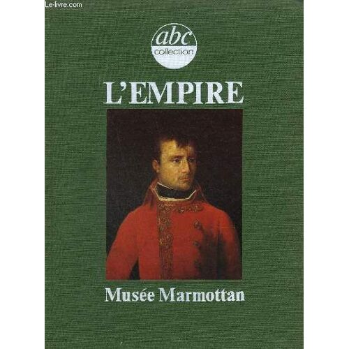L'empire - Musee Marmottan - Hors Serie Juillet 1977 - Abc Collection