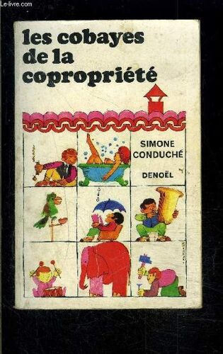 Les Cobayes De La Copropriete