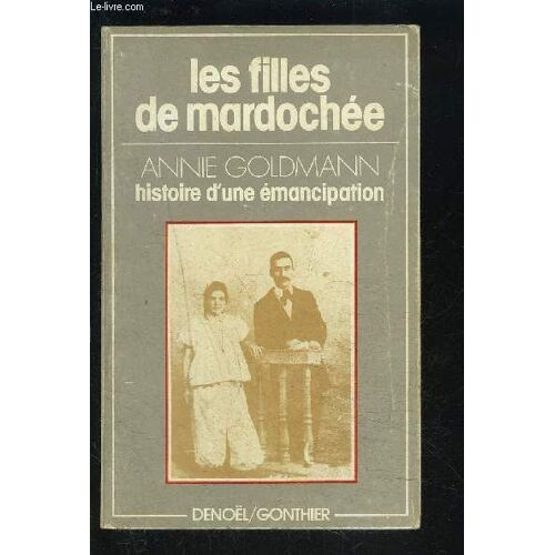 Les Filles De Mardochee- Histoire Familiale D Une Emancipation