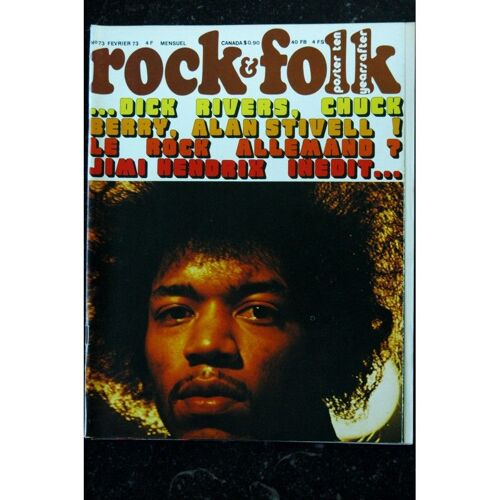 Rock & Folk 073 Fevrier 1973 Cover Jimi Hendrix Dick Rivers Chuck Berry Alan Stivell Alvin Lee Trash Ribeiro Jeff Beck Alice