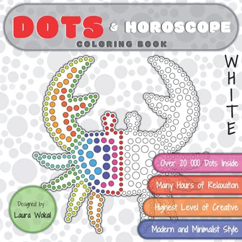 Dots & Horoscope Coloring Book: Highest Level Of Creative In White Version