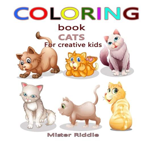 Coloring Book - Cats - For Creative Kids: 53 Coloring Pages To Stimulate Children's Creativity