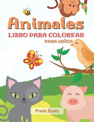 Animales Libro Para Colorear Para Niños: De 4 A 8 Años | Libro Para Colorear Para Niños Y Niñas