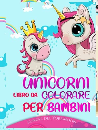 Unicorni Libro Da Colorare Per Bambini