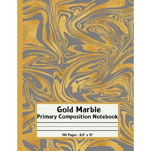 Gold Marble Primary Composition Notebook 110 Pages . 8.5" X 11": Story Picture Space With Dotted Midline | Draw And Write Journal | School Exercise For Grades K2 | Cute Gift For Your Kids Girls & Boys