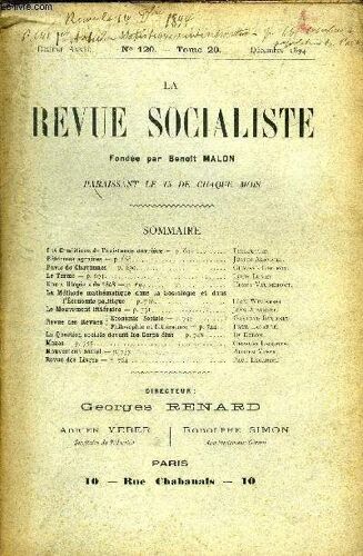 La Revue Socialiste Tome 20 N° 120 - Les Conditions De L'existence Ouvrière¿ Pelloutifr.Réformes Agraires ¿ Justin Alavaill.Puvis De Chavannes ¿ Gustave Geffroy.Le Terme ¿ Louis Lu Met.Une ...