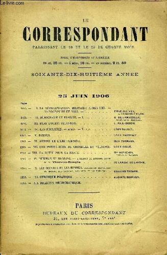 Le Correspondant N° 1050 - -I. La Réorganisation Militaireaprès1866.¿Napoléon Iii Et Niel. ¿ I..Émile Ollivier, De L'académie Française.-Ii. Démocratie Et Égalité. ¿ I. G De Lamarzelle ...