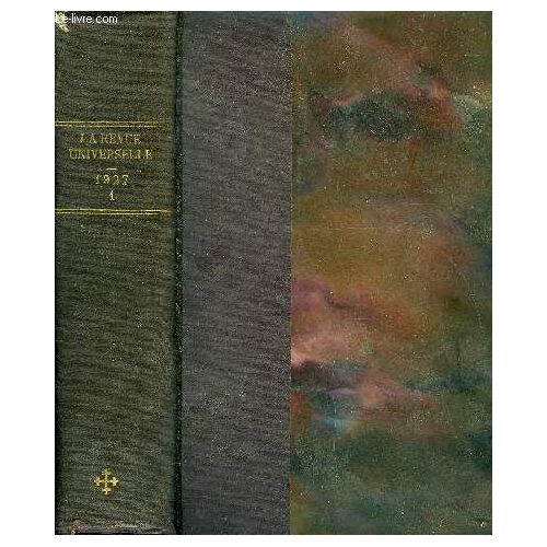 La Revue Universelle Tome 28 - Volume 1