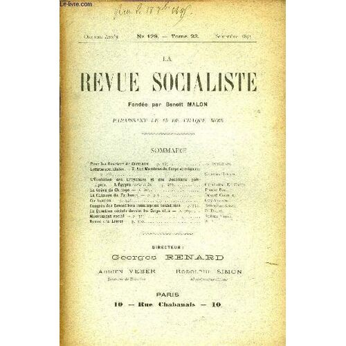 La Revue Socialiste Tome 22 N° 129 - Pour Les Ouvrière De Carmaux ¿ La Direction.Lettres Socialistes. ¿ V. Aux Membres Du Corps Enseignant¿ Georges Renard.L¿Évolution Des Croyances Et Des ...