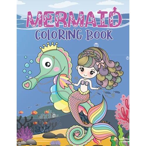 Mermaid Coloring Book: Activities And Coloring Books For Kids With Cute Mermaids