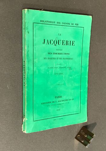 La Jacquerie Ou Les Insurrections Des Paysans D'après Mathieu Paris, Le Continuateur De Guillaume De Nangis, Froissart, 1853 Chez Hachette