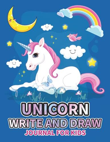 Unicorn Write And Draw Journal For Kids: Magical Unicorn Drawing And Writing Journal For Kindergarten And Preschool Kids