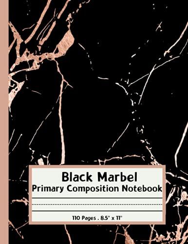 Black Marble Primary Composition Notebook 110 Pages . 8.5" X 11": Story Picture Space With Dotted Midline | Draw And Write Journal | School Exercise ... K2 | Cute Gift For Your Kids Girls & Boys