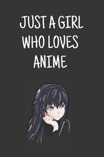 Just A Girl Who Loves Anime Sketchbook: Blank Pages For Drawing, Sketching And Painting Ideal Anime Lover Gift For Girls