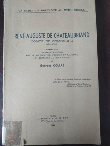 René-Auguste De Chateaubriand, Comte De Combourg : 1718-1786, D'après Des Documents Inédits Sur La Vie Maritime, Féodale Et Familiale En Bretagne Au Xviiie Siècle, Par Georges Collas