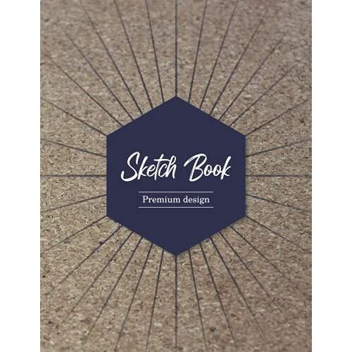 Sketch Book Premium Design: Sketchbook Journal & Notebook : A Large Journal With Blank Paper For Drawing, Doodling, Painting, Writing, School, Class And Home