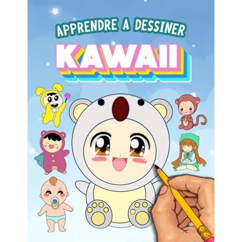 Apprendre À Dessiner Kawaii: Livre De Dessin Kawaii Étape Par Étape Pour Les Enfants | Dessins Super Mignons - Animaux, Chibi, Objets, Fleurs, Nourriture, Créatures Magiques Et Plus Encore!