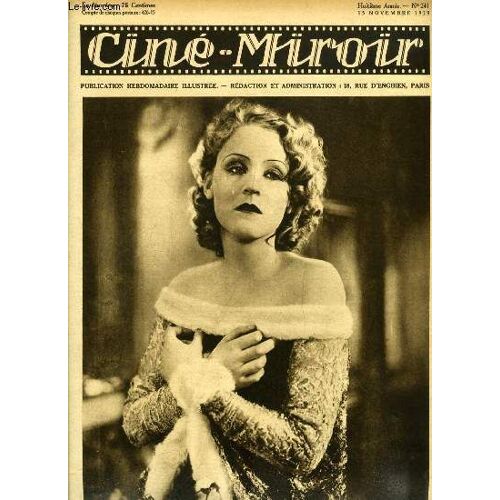 Ciné-Miroir N° 241 - Brigitte Helm, Dans Le Mensonge De Nina Petrowna, Les Artiste Qui Présentent Eux Mêmes Leurs Films, Les Trois Masques, Les Visites Au Studio, William Hart, L Héroique Rio Jim(...)