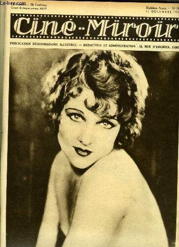 Ciné-Miroir N° 245 - Lola Lane, La Belle Vedette De Follies-Fox 1929, La Mélodie Du Monde, Au Service Du Tsar, Olga Baclanova, Volga Volga, André Roanne, Jeune Premier Oderne, Ces Dames Aux Chapeaux(...)