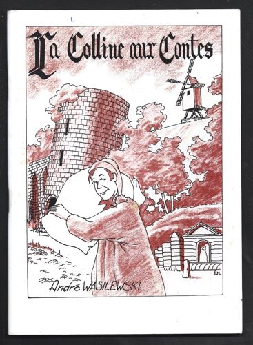 La Colline Aux Contes . André Wasilewski . Aisne . 1984