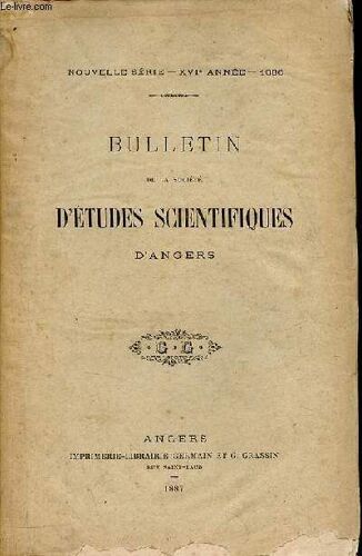 Bulletin De La Société D Études Scientifiques D Angers Nouvelle Série Xvie Année 1886 - Documents Pour Servir À L Histoire De La Botanique Dans Le Département De La Mayenne Par Contant Houlbert -(...)