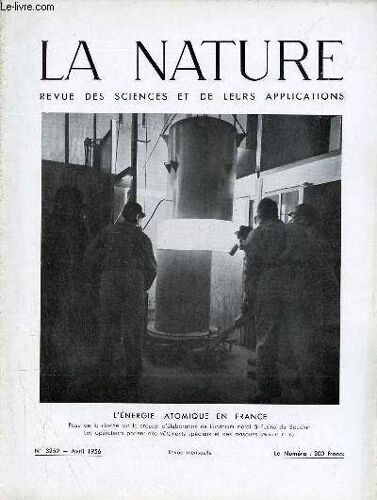 La Nature Revue Des Sciences Et De Leurs Applications N°3252 Avril 1956 - Les Théories Sur L Origine De L Homme - Les Cristaux Smei-Conducteurs Et Les Transistors Jonctions - Structure De La(...)
