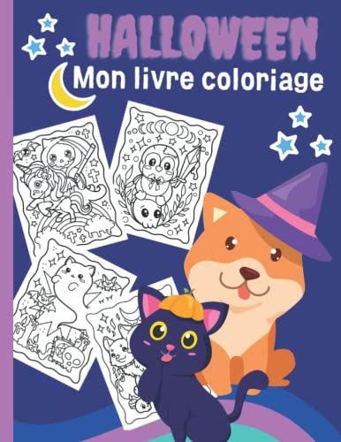 Halloween : Mon Livre Coloriage Kawaii: Coloriage Mignon Pour Les Enfants Et Ados. 20 Supers Dessins Kawaii. Livre D'activité Coloriage De L'univers Du Japon.