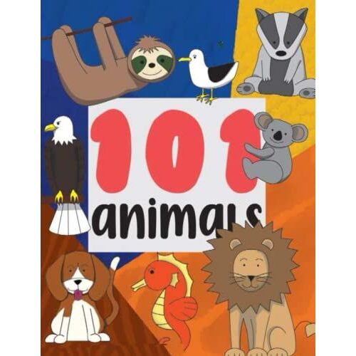 101 Animals: An Easy Step By Step Drawing Book For Preschoolers And Toddlers 5+