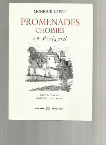 Promenades Choisies En Perigord